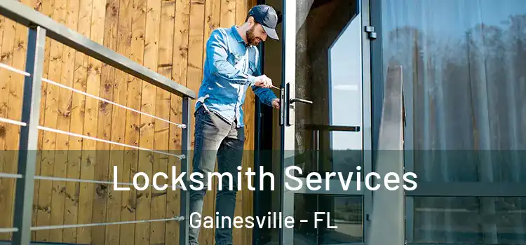 Locksmith Services Gainesville - FL