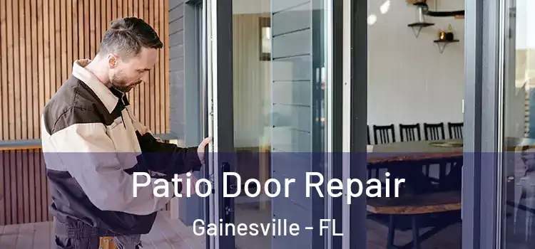 Patio Door Repair Gainesville - FL